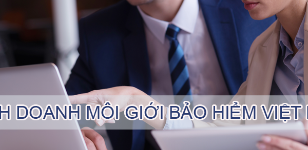 Hoạt động kinh doanh môi giới bảo hiểm Việt Nam cần điều kiện gì?