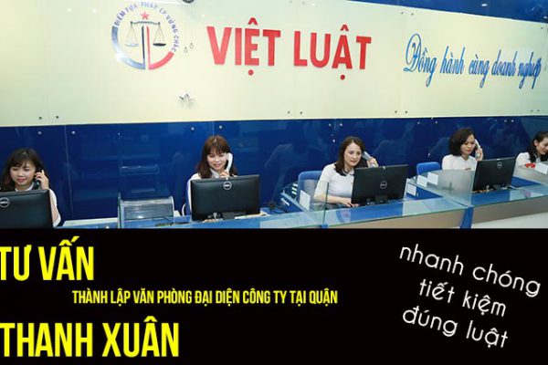 Thành lập văn phòng đại diện công ty tại quận Thanh Xuân