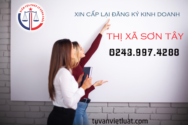 Cấp lại đăng ký kinh doanh tại Thị xã Sơn Tây – Việt Luật Hà Nội